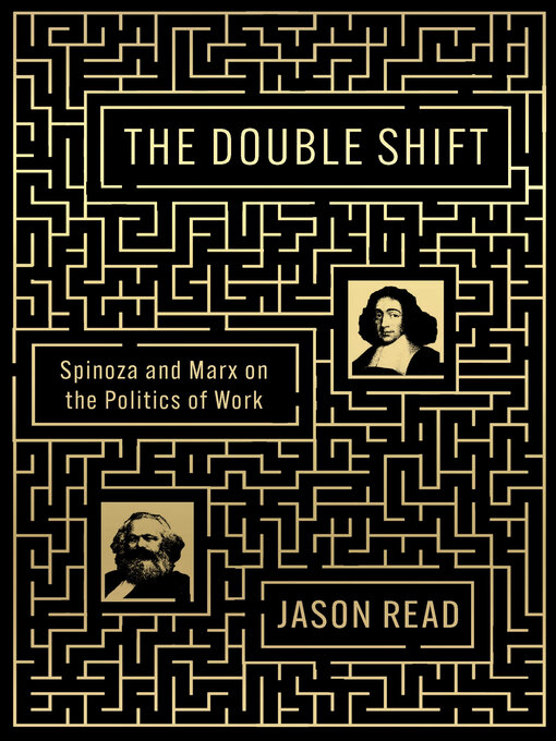 Title details for The Double Shift by Jason Read - Available